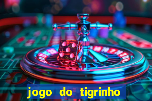 jogo do tigrinho casa chinesa